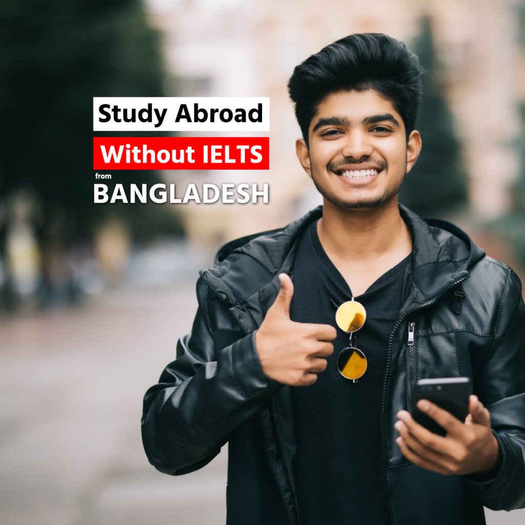 Study Abroad Without IELTS from Bangladesh\